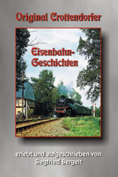 Bildverlag Böttger Gbr Original Crottendorfer Eisenbahngeschichten - Bild 6