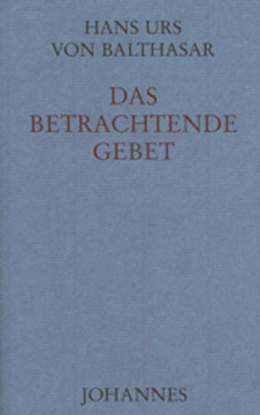 Johannes Das Betrachtende Gebet, Fachbücher Von Hans Urs Von Balthasar - Bild 4