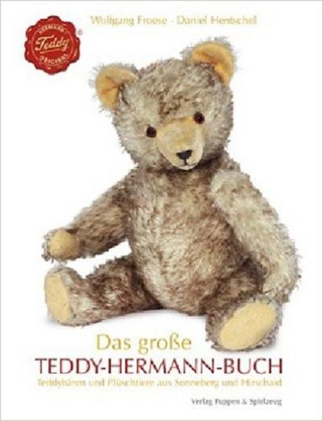 Das große Teddy-Hermann-Buch - Wolfgang Froese/ Daniel Hentschel