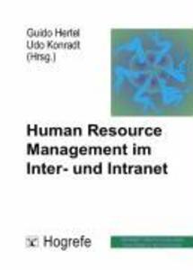 Human Resource Management im Inter- und Intranet - Guido Hertel/ Udo Konradt