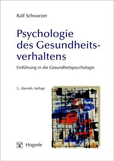 Psychologie des Gesundheitsverhaltens - Ralf Schwarzer