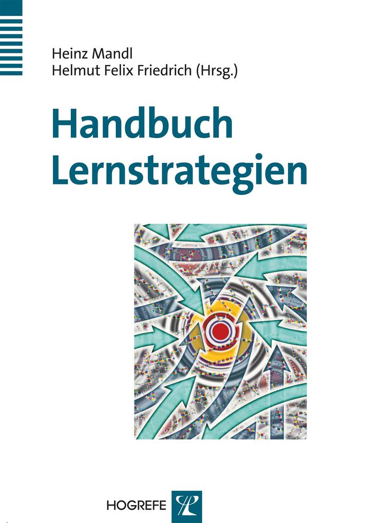 Handbuch Lernstrategien - Helmut Felix Friedrich/ Heinz Mandl