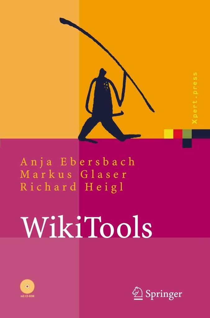 WikiTools - Anja Ebersbach/ Markus Glaser/ Richard Heigl