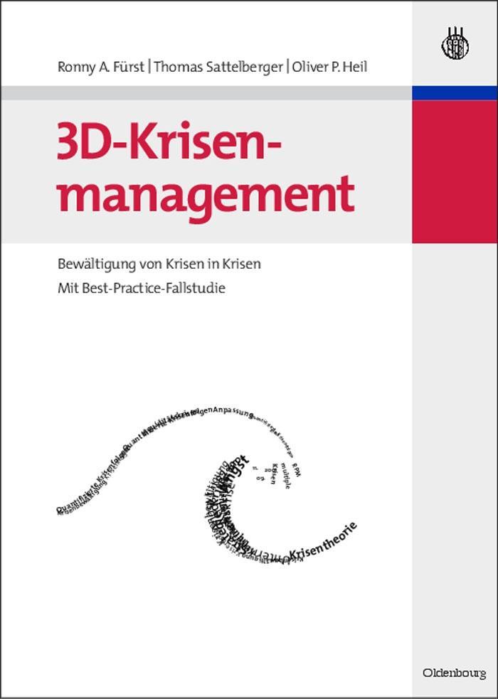 3D-Krisenmanagement - Ronny A. Fürst/ Thomas Sattelberger/ Oliver P. Heil