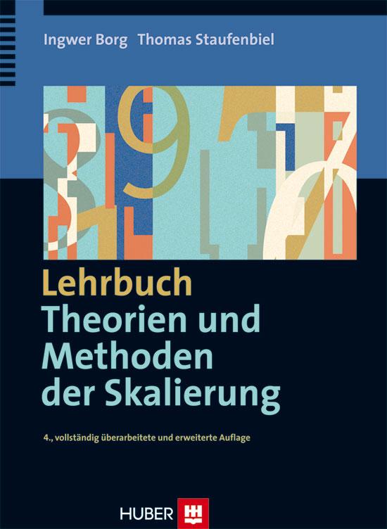 Lehrbuch Theorien und Methoden der Skalierung - Ingwer Borg/ Thomas Staufenbiel