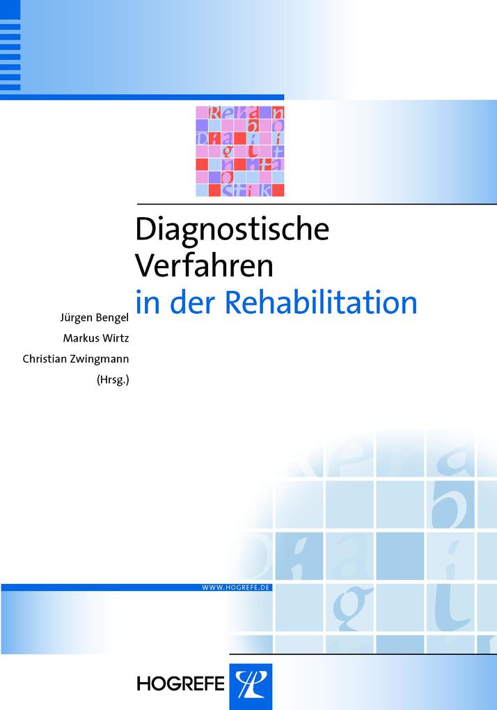 Diagnostische Verfahren in der Rehabilitation (Reihe: Diagnostik für Klinik und Praxis Bd. 5)