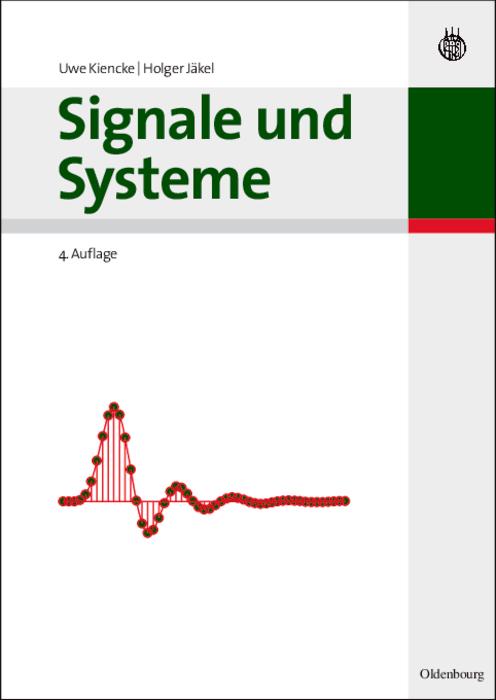 Signale und Systeme - Uwe Kiencke/ Holger Jäkel