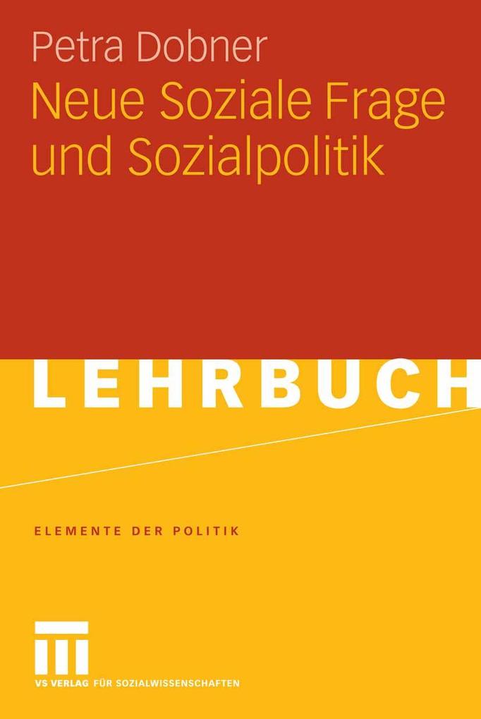 Neue Soziale Frage und Sozialpolitik - Petra Dobner