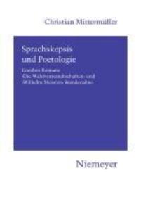 Sprachskepsis und Poetologie - Christian Mittermüller