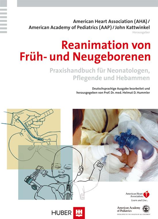 Reanimation von Früh- und Neugeborenen - John Kattwinkel