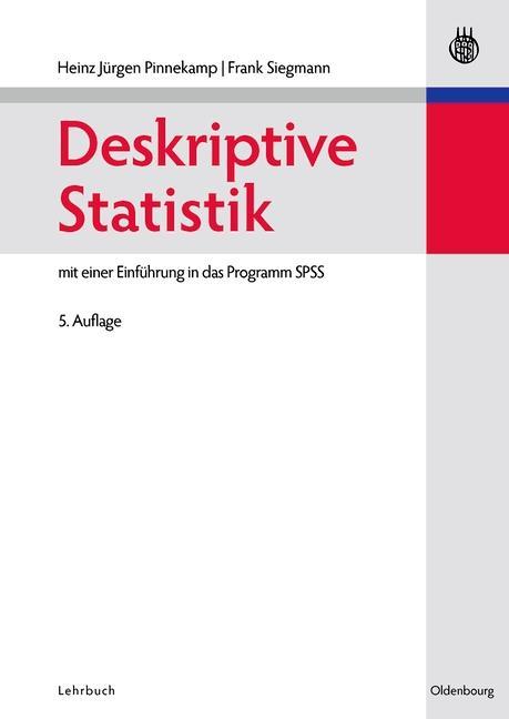 Deskriptive Statistik - Heinz-Jürgen Pinnekamp/ M. Frank Siegmann