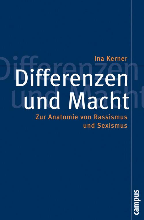 Differenzen und Macht - Ina Kerner