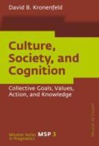 Culture Society and Cognition - David B. Kronenfeld