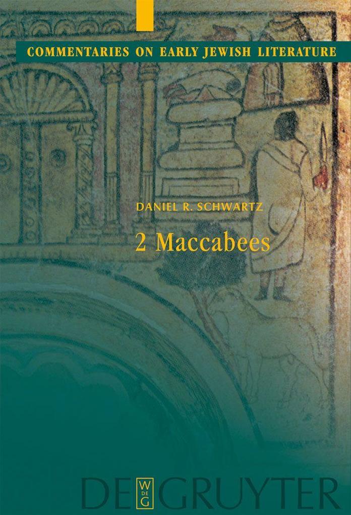 2 Maccabees - Daniel R. Schwartz