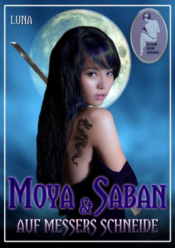 Moya & Saban - Auf Messers Schneide - Luna