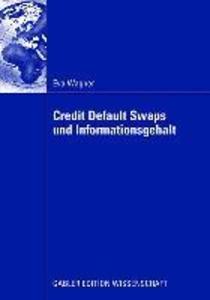 Credit Default Swaps und Informationsgehalt - Eva Wagner