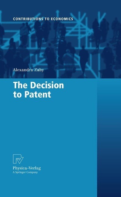 The Decision to Patent - Alexandra Zaby