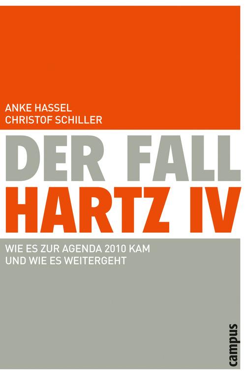 Der Fall Hartz IV - Christof Schiller/ Anke Hassel