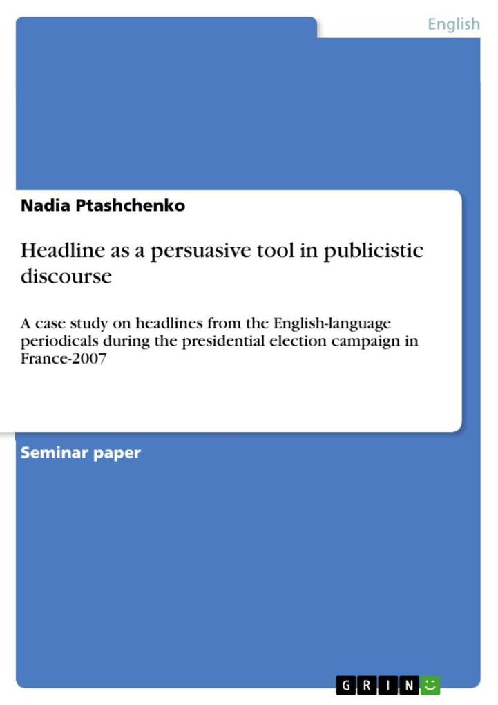 Headline as a persuasive tool in publicistic discourse - Nadia Ptashchenko