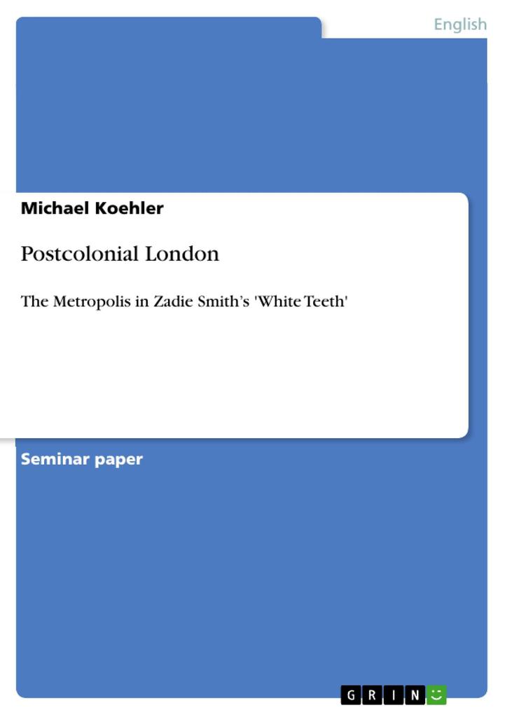 Postcolonial London - Michael Koehler
