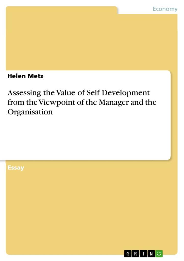 Assessing the Value of Self Development from the Viewpoint of the Manager and the Organisation - Helen Metz