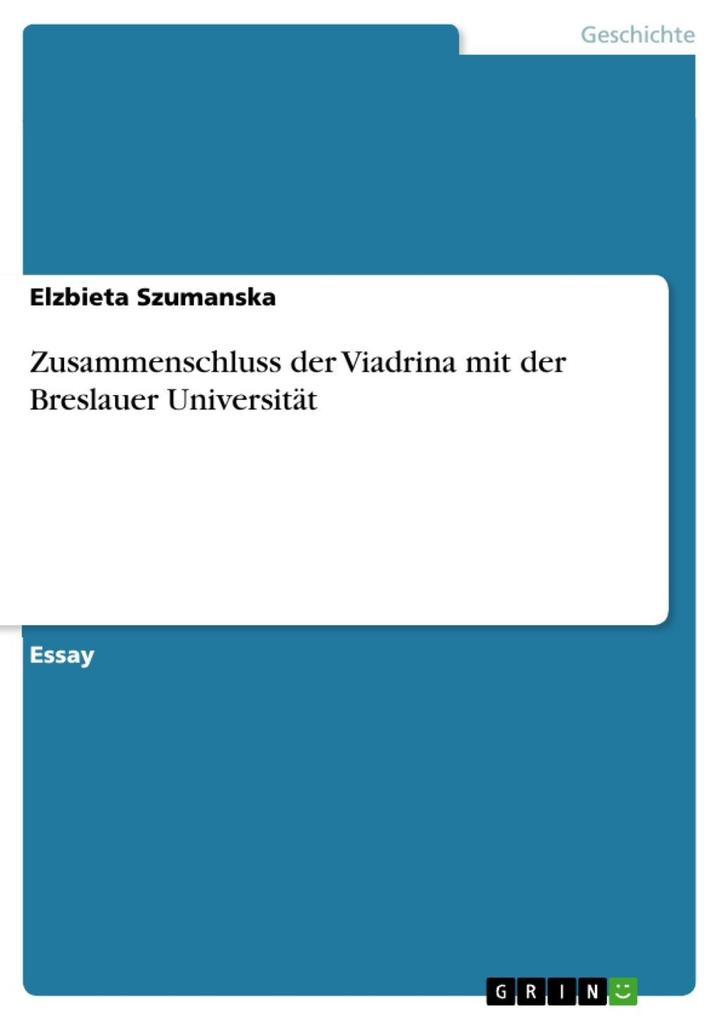 Zusammenschluss der Viadrina mit der Breslauer Universität - Elzbieta Szumanska