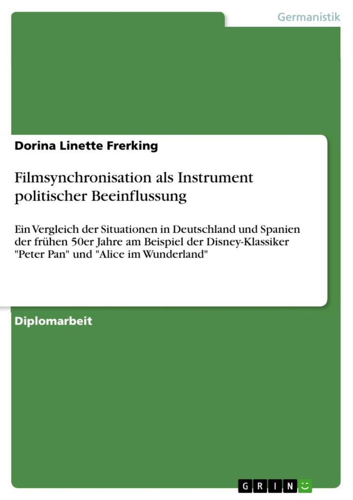 Filmsynchronisation als Instrument politischer Beeinflussung - Dorina Linette Frerking