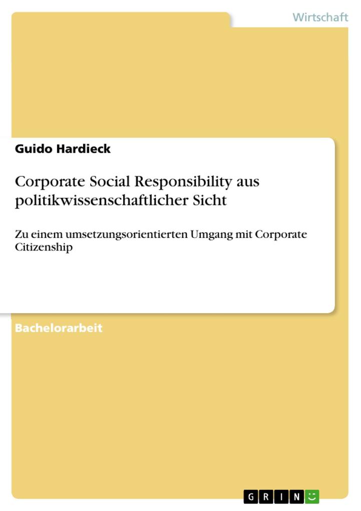 Corporate Social Responsibility aus politikwissenschaftlicher Sicht als eBook von Guido Hardieck - GRIN Verlag