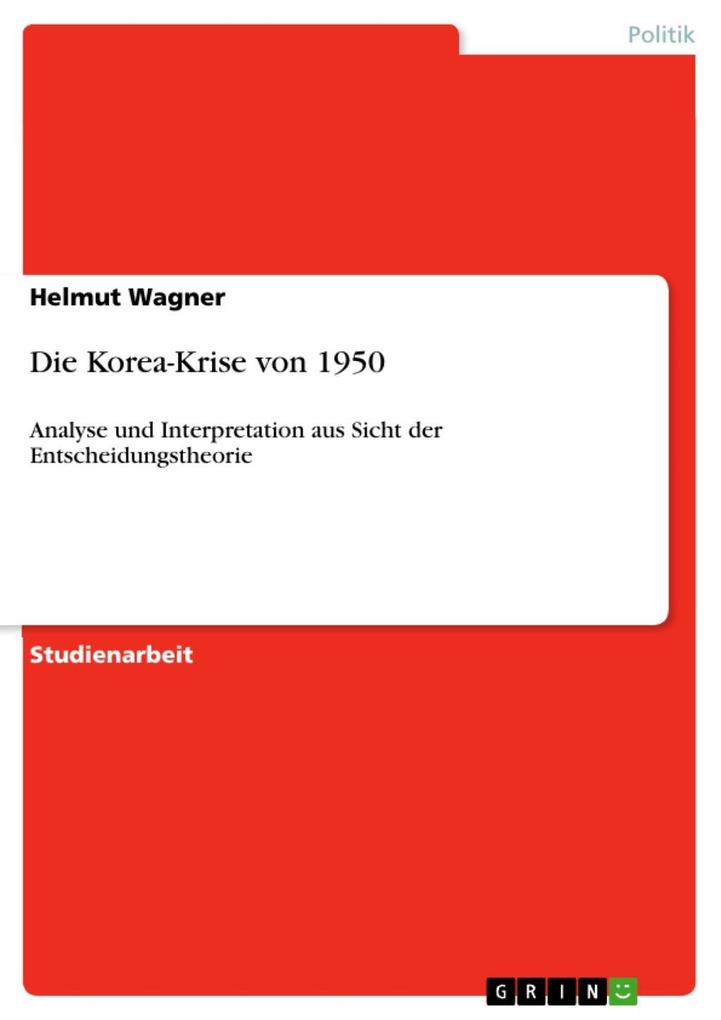Die Korea-Krise von 1950 - Helmut Wagner