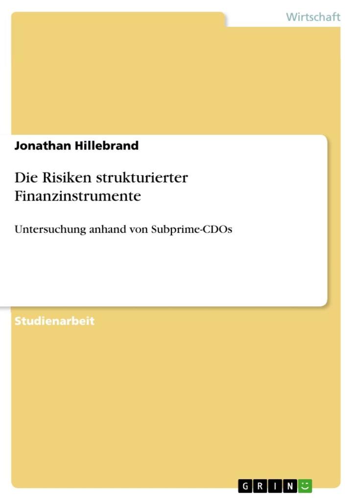 Die Risiken strukturierter Finanzinstrumente - Jonathan Hillebrand