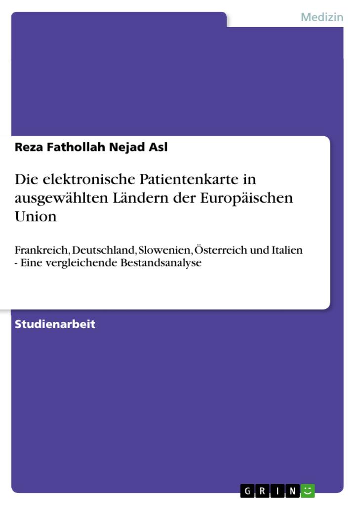 Die elektronische Patientenkarte in ausgewählten Ländern der Europäischen Union - Reza Fathollah Nejad Asl