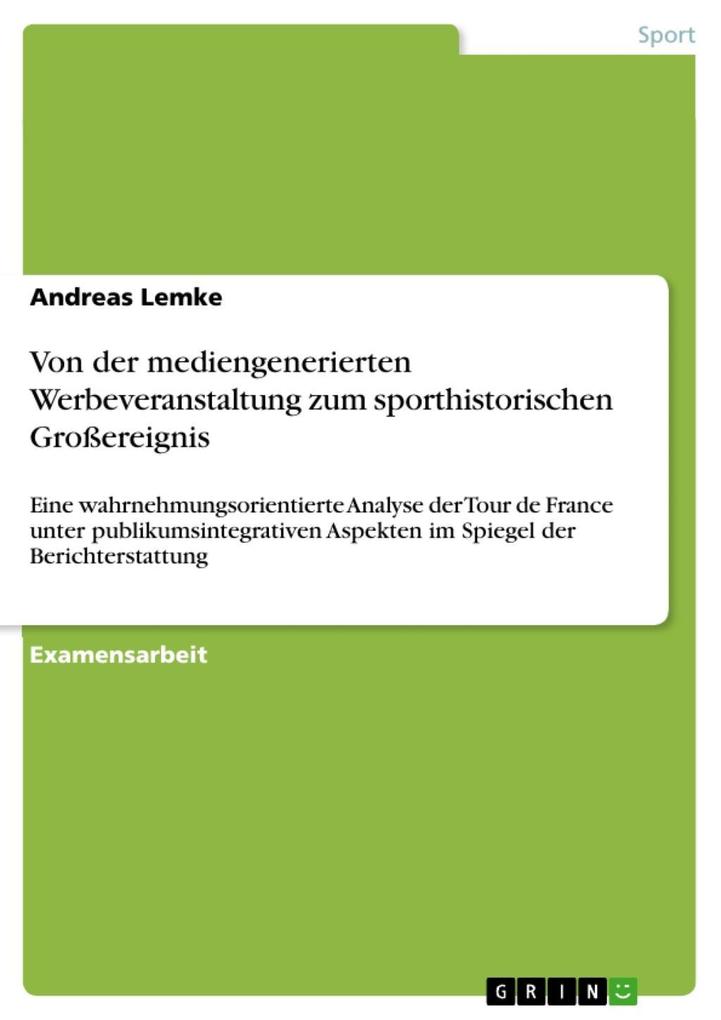 Von der mediengenerierten Werbeveranstaltung zum sporthistorischen Großereignis - Andreas Lemke