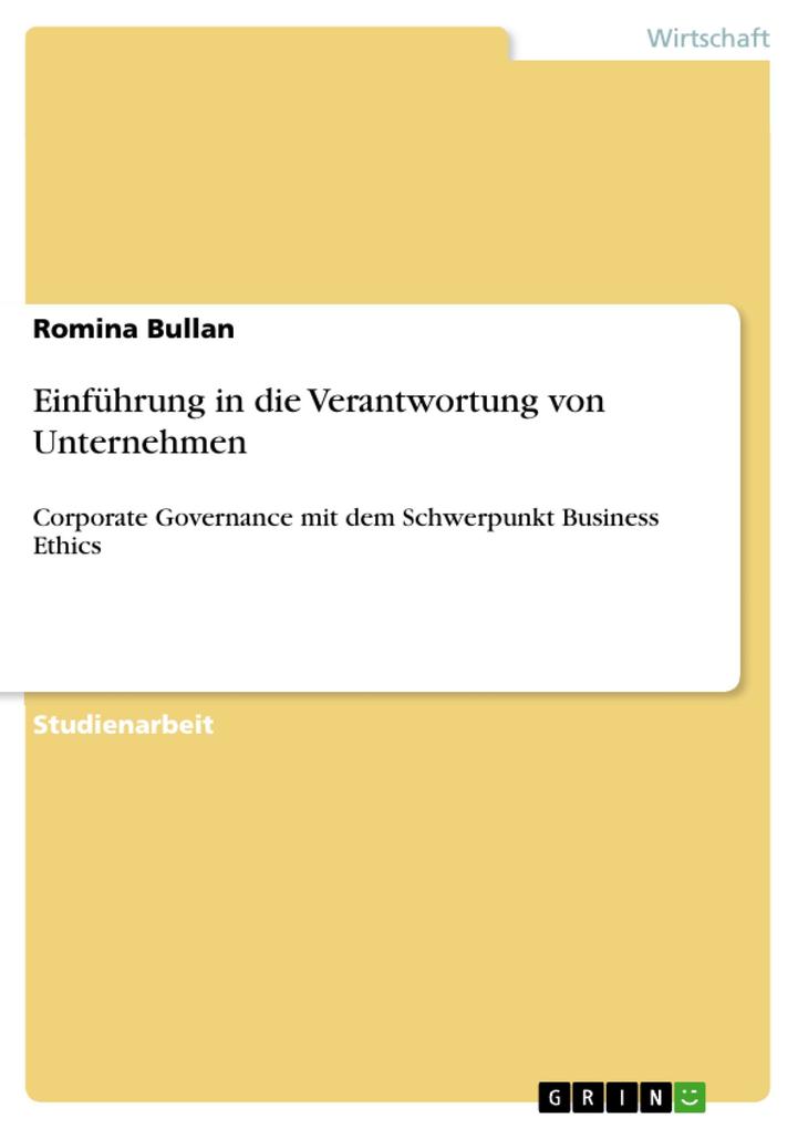 Einführung in die Verantwortung von Unternehmen als eBook von Romina Bullan - GRIN Verlag