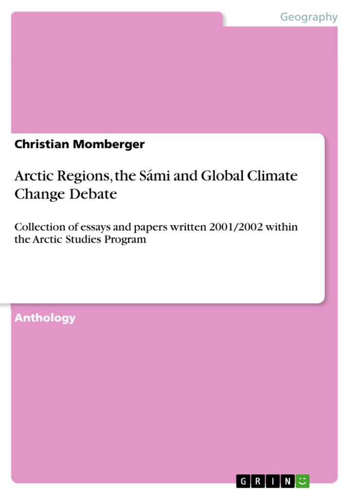 Arctic Regions the Sámi and Global Climate Change Debate - Christian Momberger