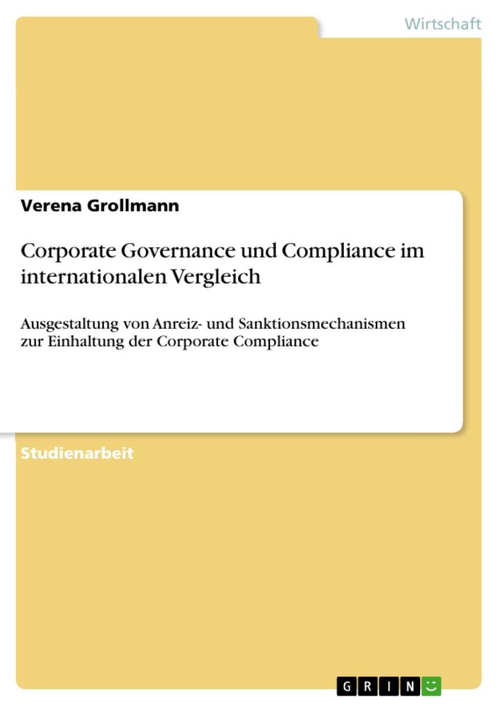 Corporate Governance und Compliance im internationalen Vergleich als eBook von Verena Grollmann - GRIN Verlag