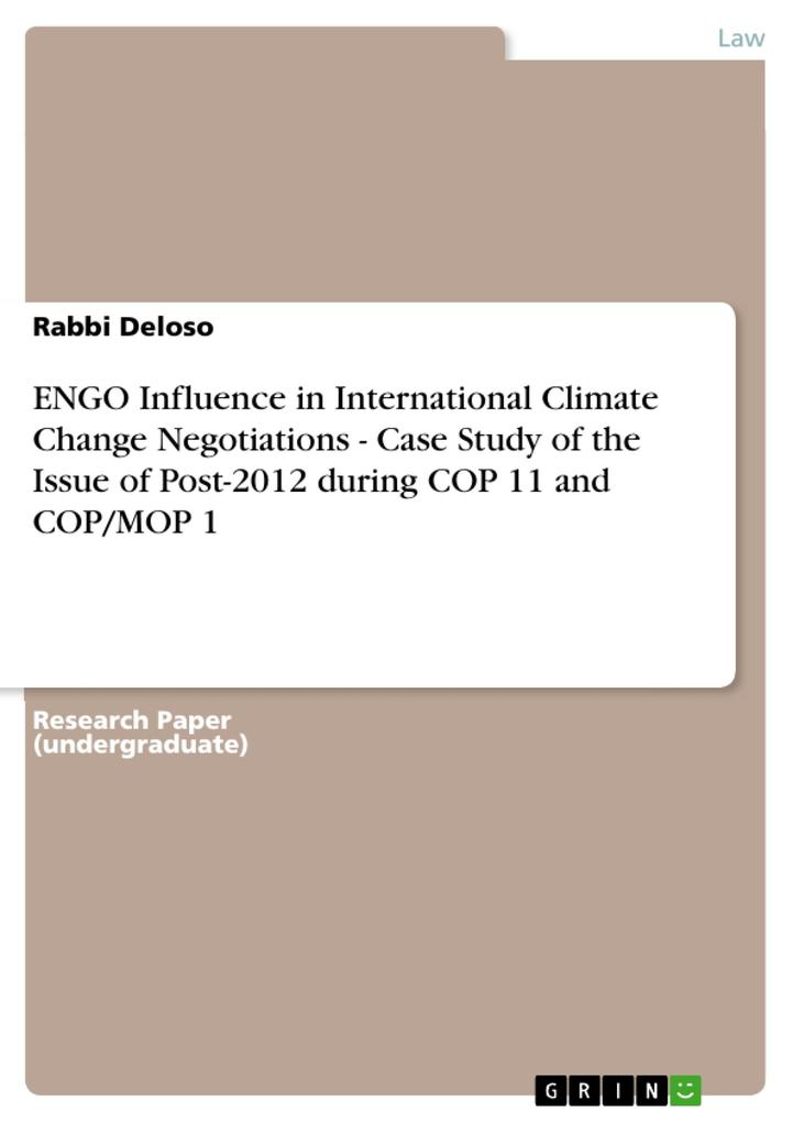 ENGO Influence in International Climate Change Negotiations - Case Study of the Issue of Post-2012 during COP 11 and COP/MOP 1 - Rabbi Deloso