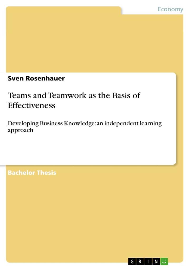 Teams and Teamwork as the Basis of Effectiveness - Sven Rosenhauer