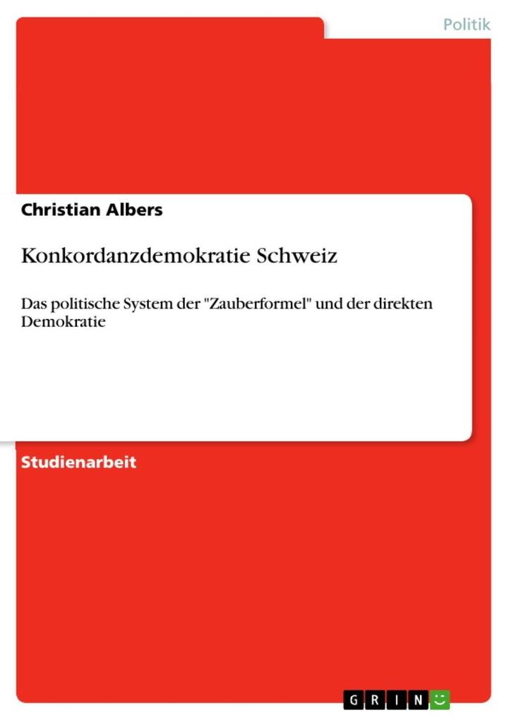 Konkordanzdemokratie Schweiz - Christian Albers