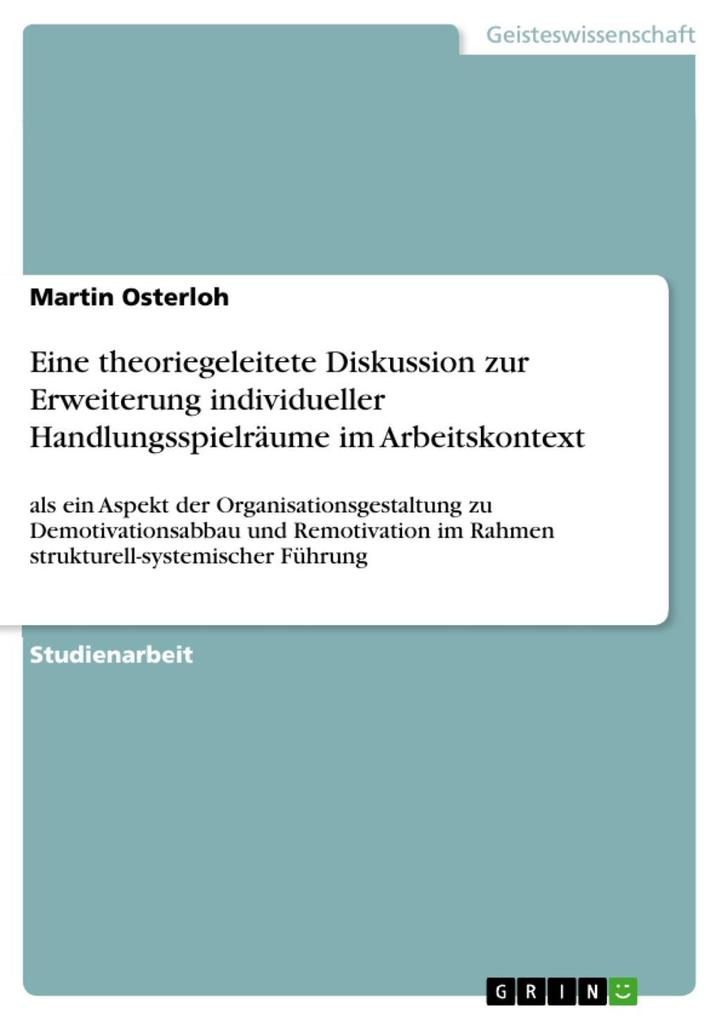 Eine theoriegeleitete Diskussion zur Erweiterung individueller Handlungsspielräume im Arbeitskontext - Martin Osterloh