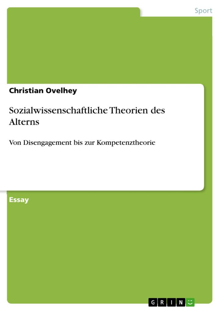 Sozialwissenschaftliche Theorien des Alterns - Christian Ovelhey