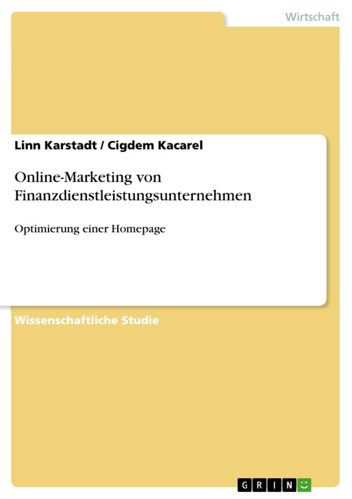 Online-Marketing von Finanzdienstleistungsunternehmen - Linn Karstadt/ Cigdem Kacarel