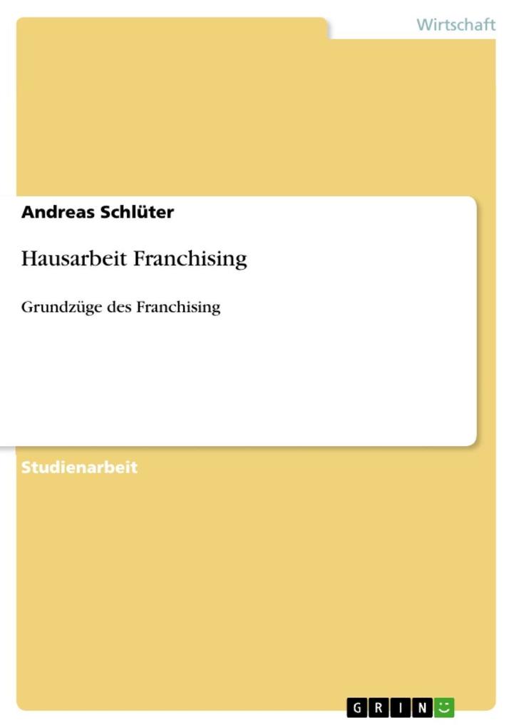 Hausarbeit Franchising - Andreas Schlüter