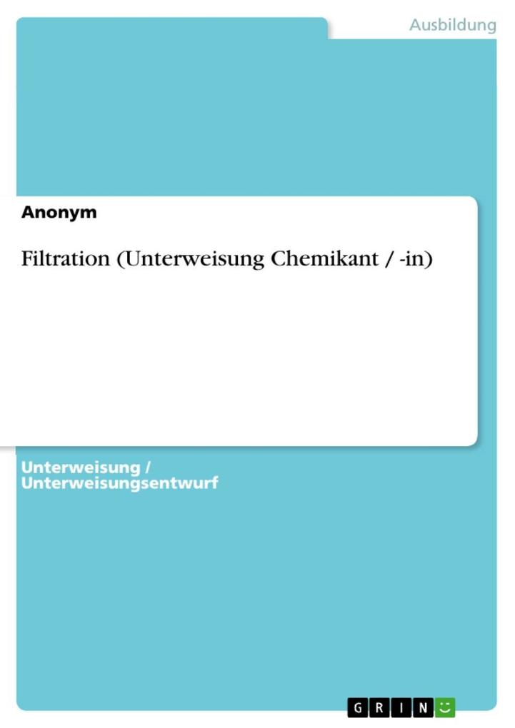 Filtration (Unterweisung Chemikant / -in)
