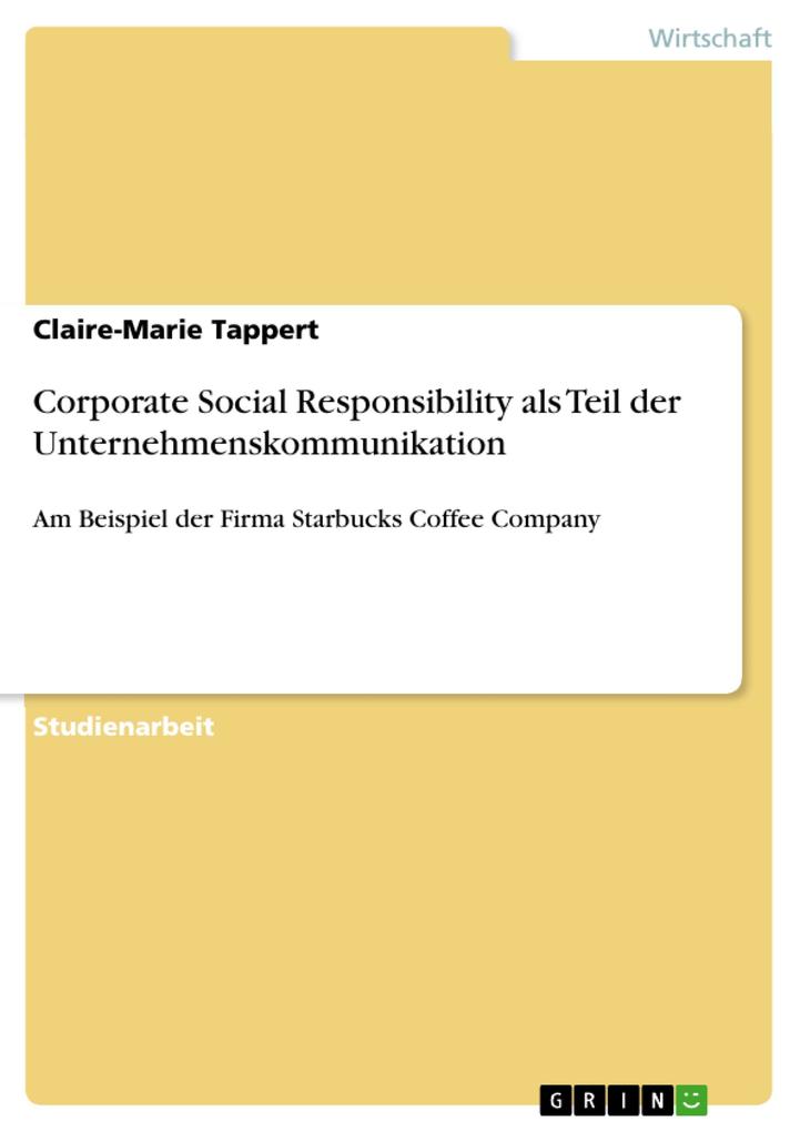 Corporate Social Responsibility als Teil der Unternehmenskommunikation - Claire-Marie Tappert