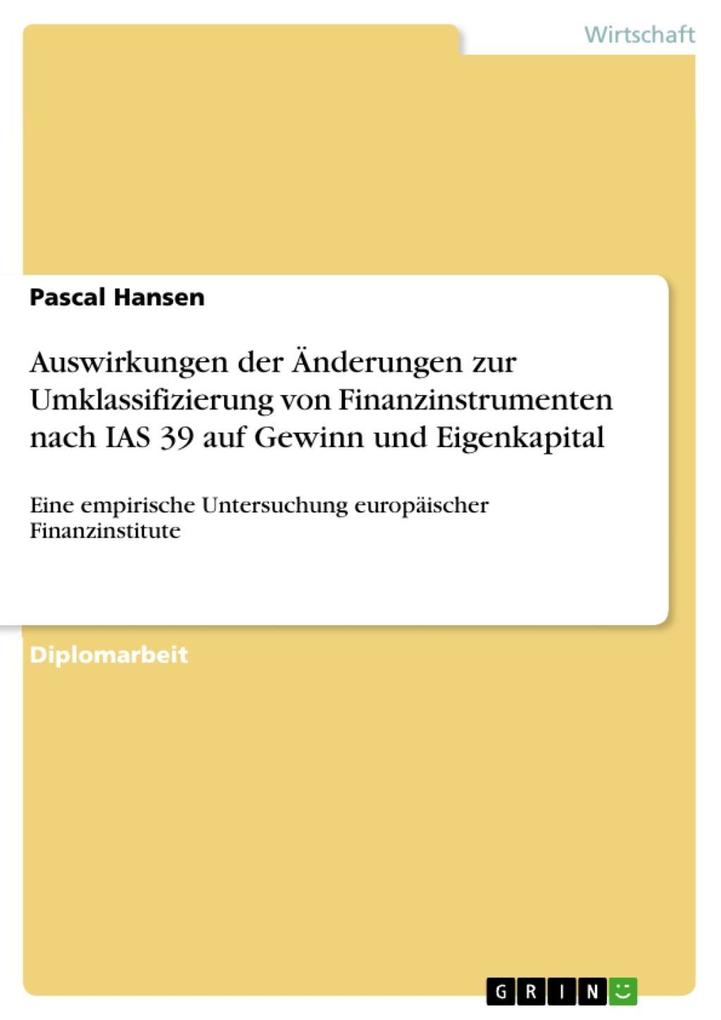 Auswirkungen der Änderungen zur Umklassifizierung von Finanzinstrumenten nach IAS 39 auf Gewinn und Eigenkapital - Pascal Hansen