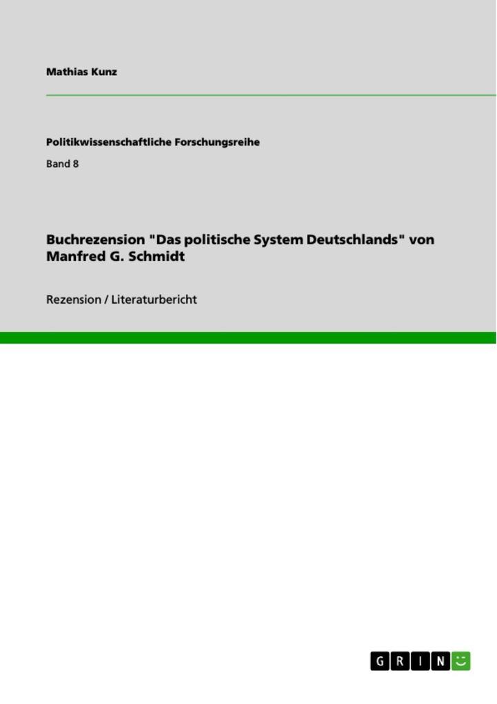Buchrezension Das politische System Deutschlands von Manfred G. Schmidt - Mathias Kunz