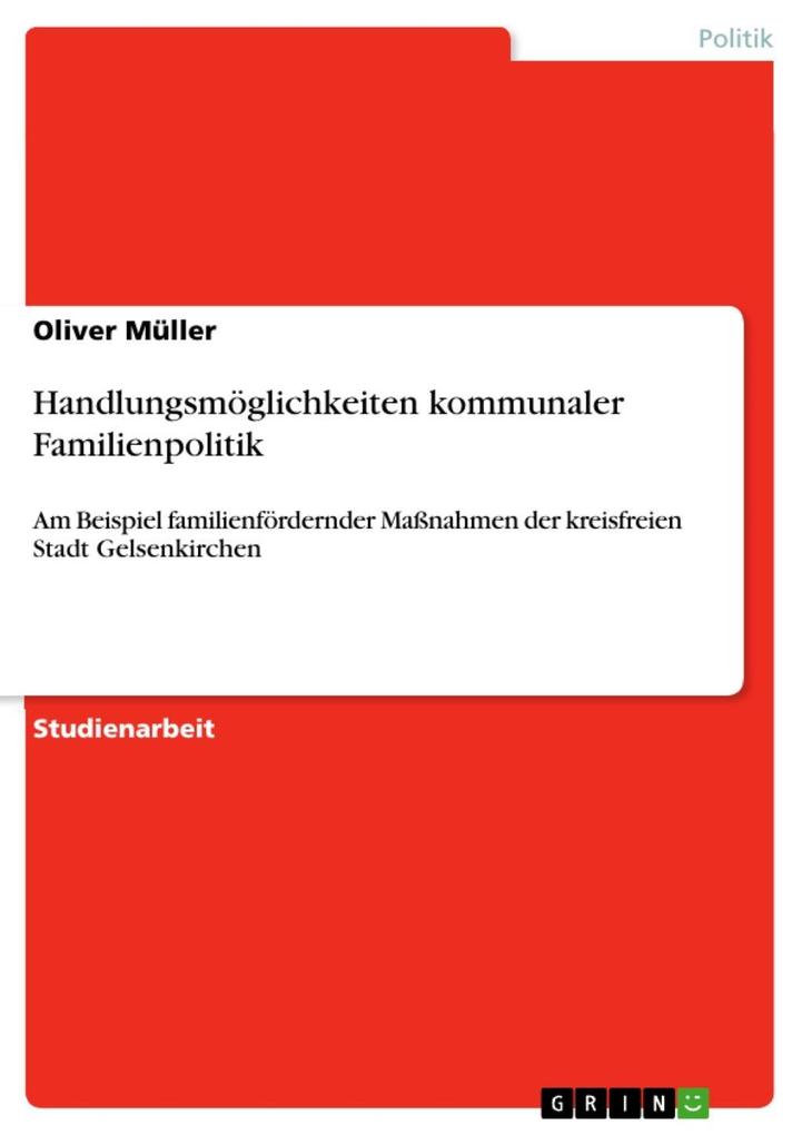 Handlungsmöglichkeiten kommunaler Familienpolitik - Oliver Müller