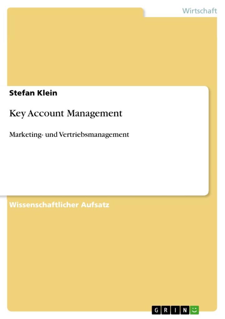 Key Account Management als eBook von Stefan Klein, Stefan Klein - GRIN Verlag