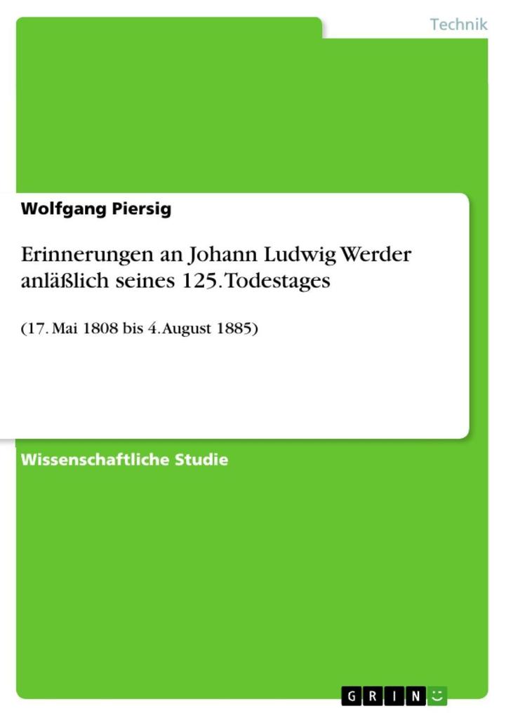 Erinnerungen an Johann Ludwig Werder anläßlich seines 125. Todestages - Wolfgang Piersig