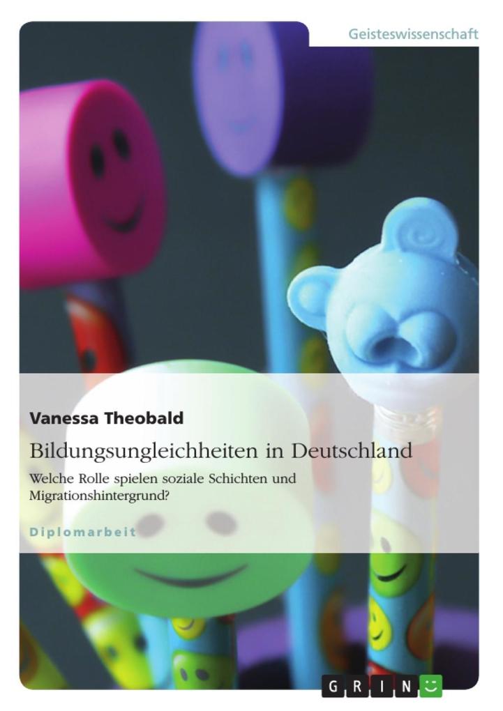 Bildungsungleichheiten in Deutschland - Vanessa Theobald